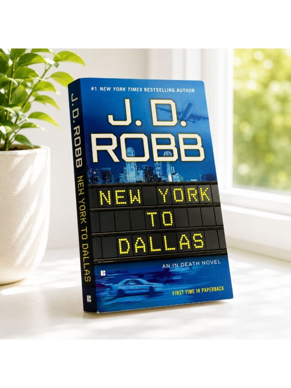 J.D.‎ Robb New York To Dallas Paperback In Death Novel Berkley Books 2012